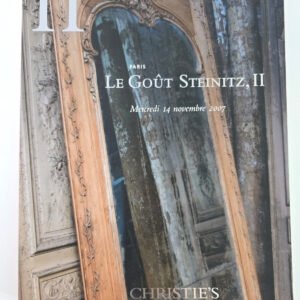 Christie's Le Gout Steinitz II Paris Auction Catalogue 2007 280 Pages Hardcover