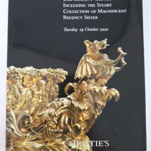 Christie's Important Silver Stuart Collect Regency Silver Auction Catalog 2010